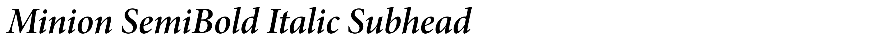 Minion SemiBold Italic Subhead
